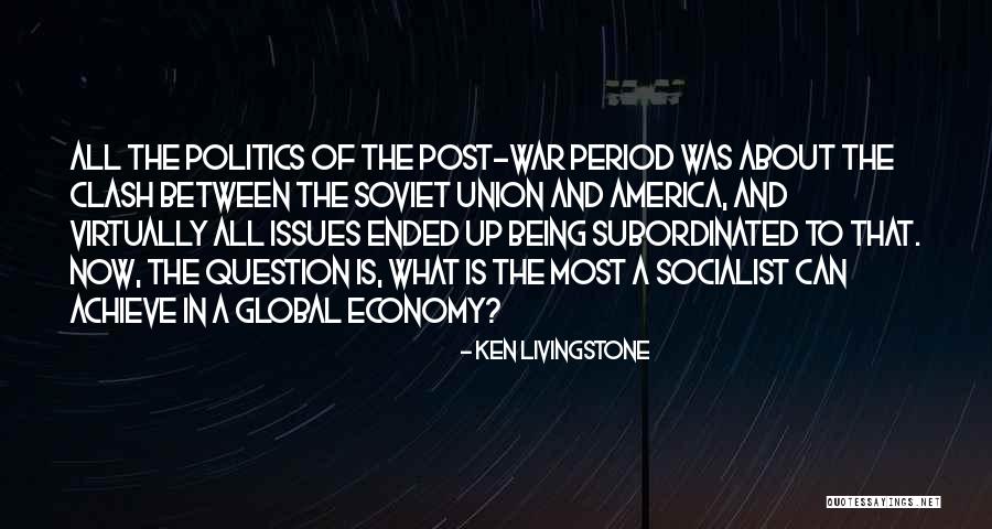 War And Politics Quotes By Ken Livingstone War And Politics Quotes By Ken Livingstone