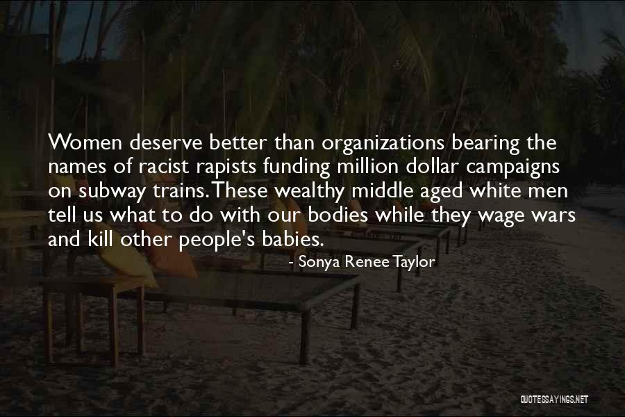 War And Politics Quotes By Sonya Renee Taylor War And Politics Quotes By Sonya Renee Taylor