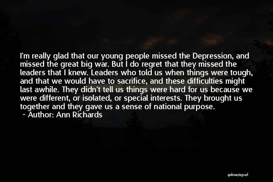 War And Sacrifice Quotes By Ann Richards