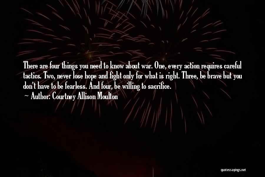 War And Sacrifice Quotes By Courtney Allison Moulton