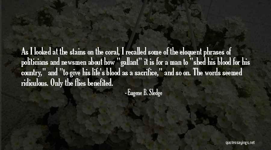 War And Sacrifice Quotes By Eugene B. Sledge