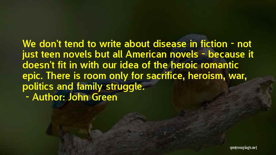 War And Sacrifice Quotes By John Green