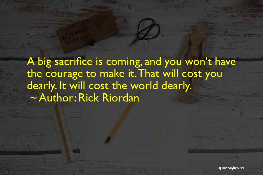 War And Sacrifice Quotes By Rick Riordan