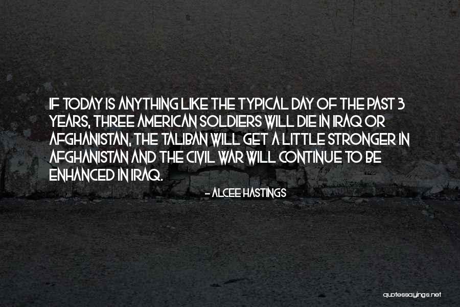 War And Soldiers Quotes By Alcee Hastings