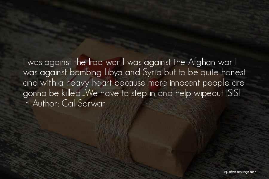 War And Terrorism Quotes By Cal Sarwar