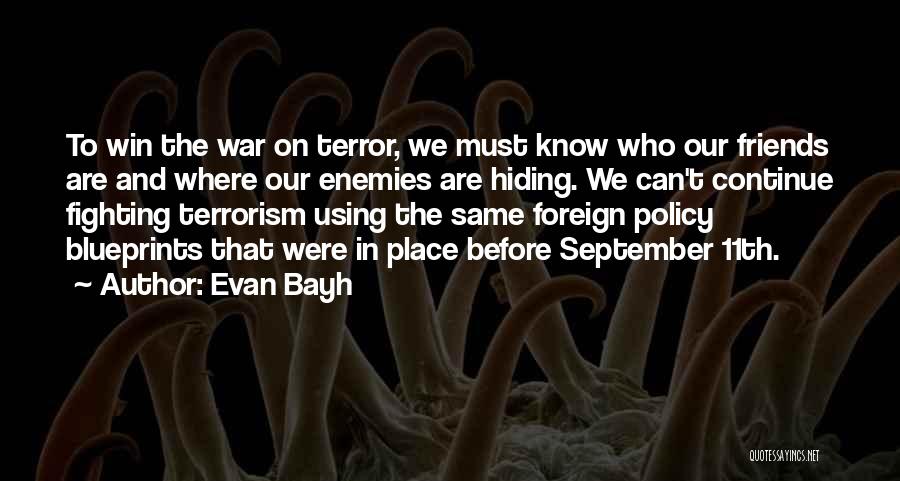 War And Terrorism Quotes By Evan Bayh