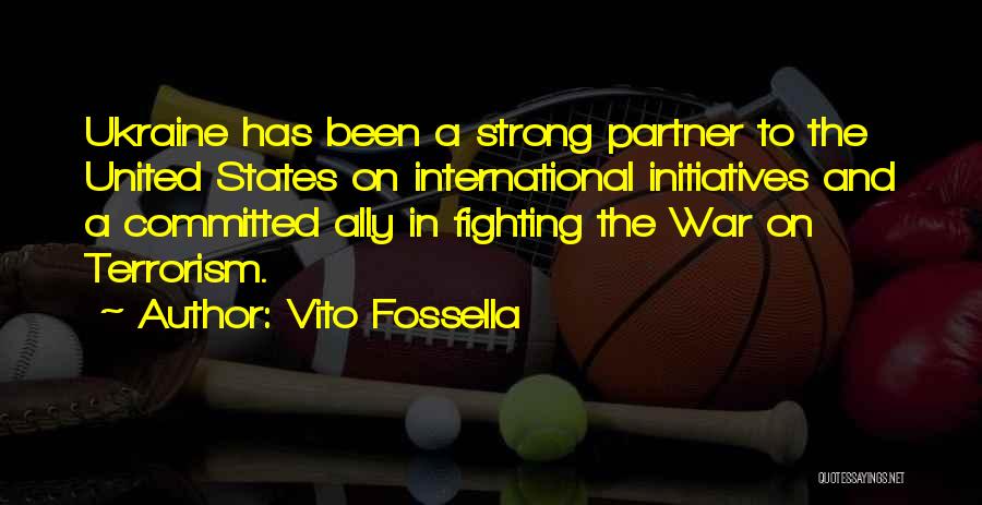 War And Terrorism Quotes By Vito Fossella