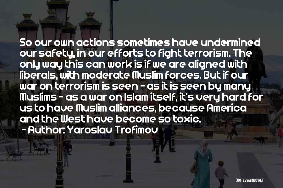 War And Terrorism Quotes By Yaroslav Trofimov