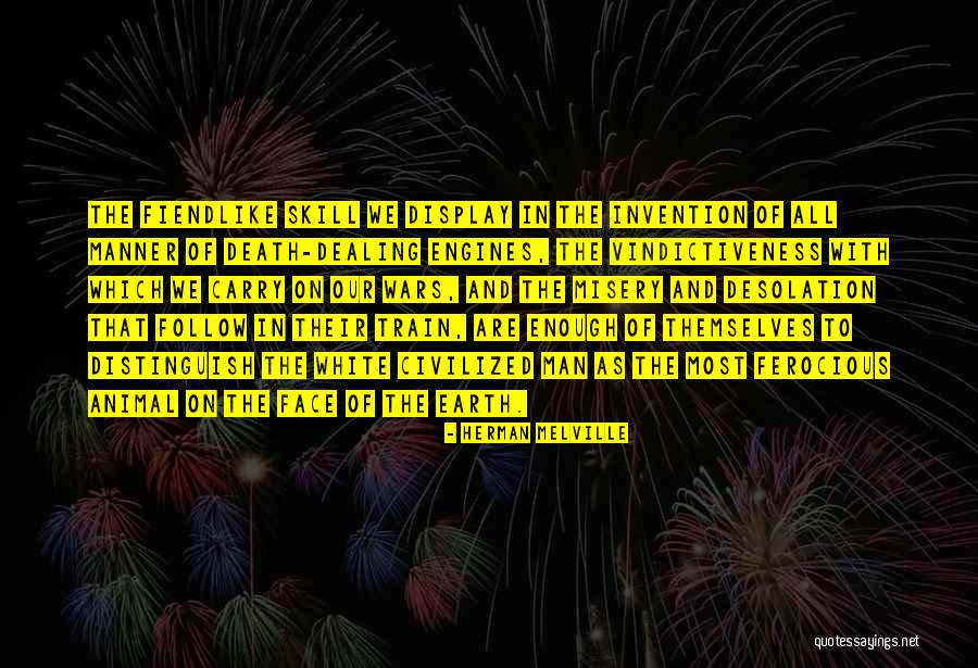 War And Violence Quotes By Herman Melville War And Violence Quotes By Herman Melville