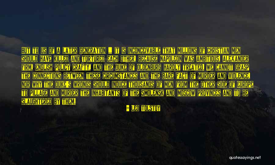War And Violence Quotes By Leo Tolstoy War And Violence Quotes By Leo Tolstoy