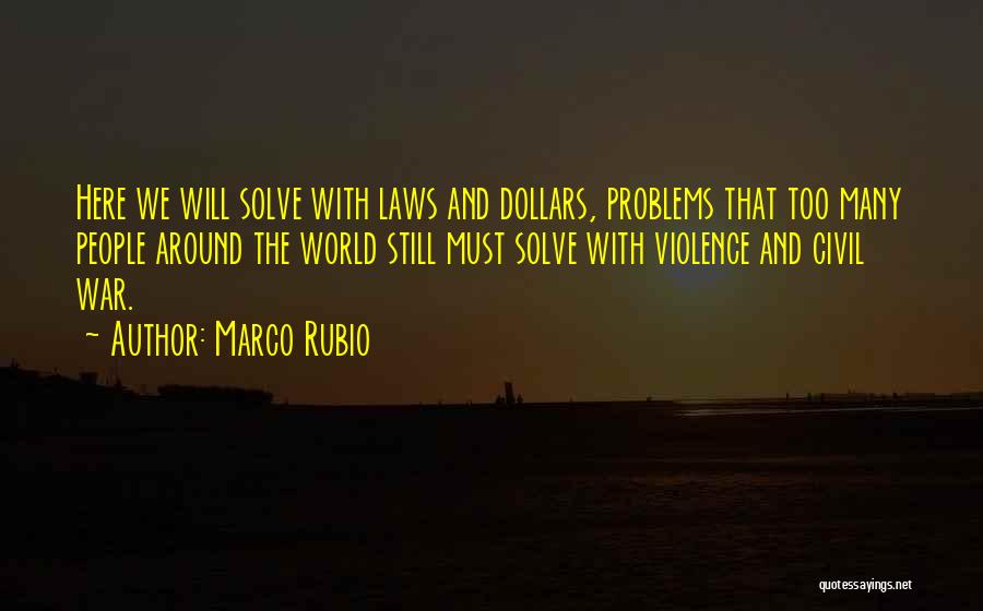 War And Violence Quotes By Marco Rubio