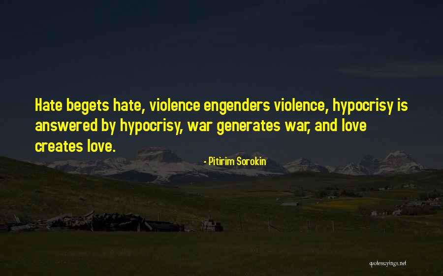War And Violence Quotes By Pitirim Sorokin War And Violence Quotes By Pitirim Sorokin