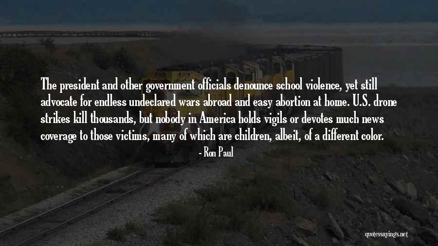 War And Violence Quotes By Ron Paul War And Violence Quotes By Ron Paul