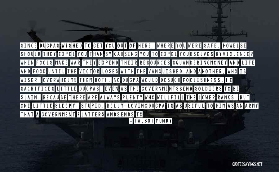 War And Violence Quotes By Talbot Mundy War And Violence Quotes By Talbot Mundy