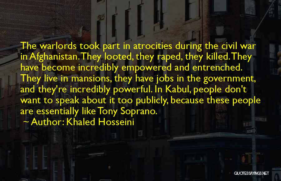 War Atrocities Quotes By Khaled Hosseini