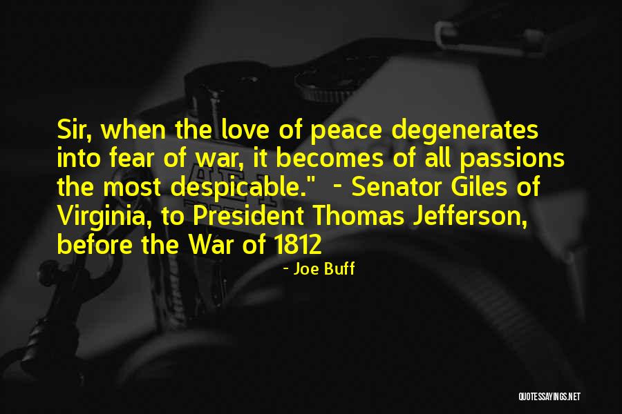 War Before Peace Quotes By Joe Buff