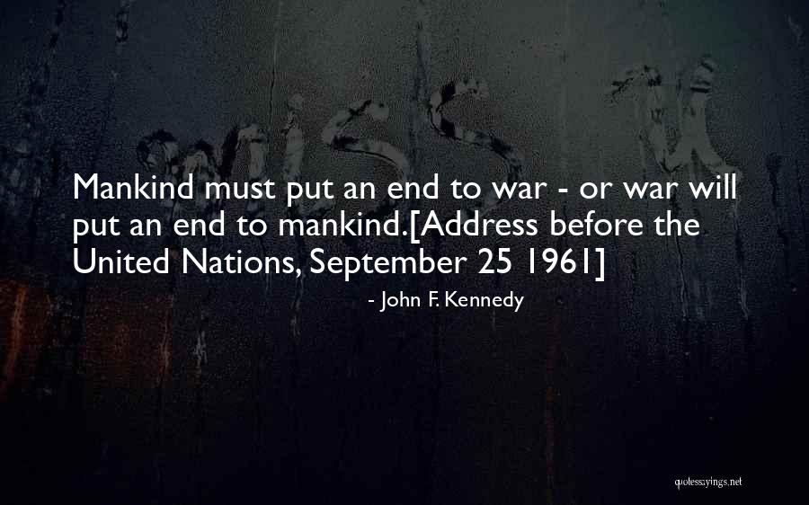 War Before Peace Quotes By John F. Kennedy