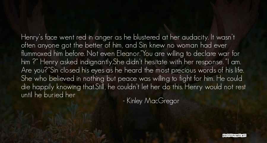 War Before Peace Quotes By Kinley MacGregor