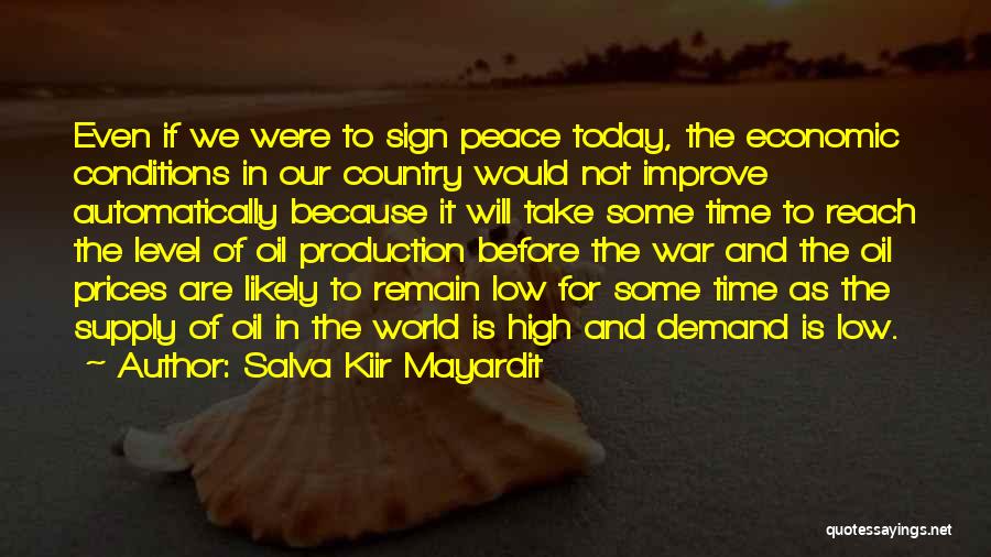 War Before Peace Quotes By Salva Kiir Mayardit