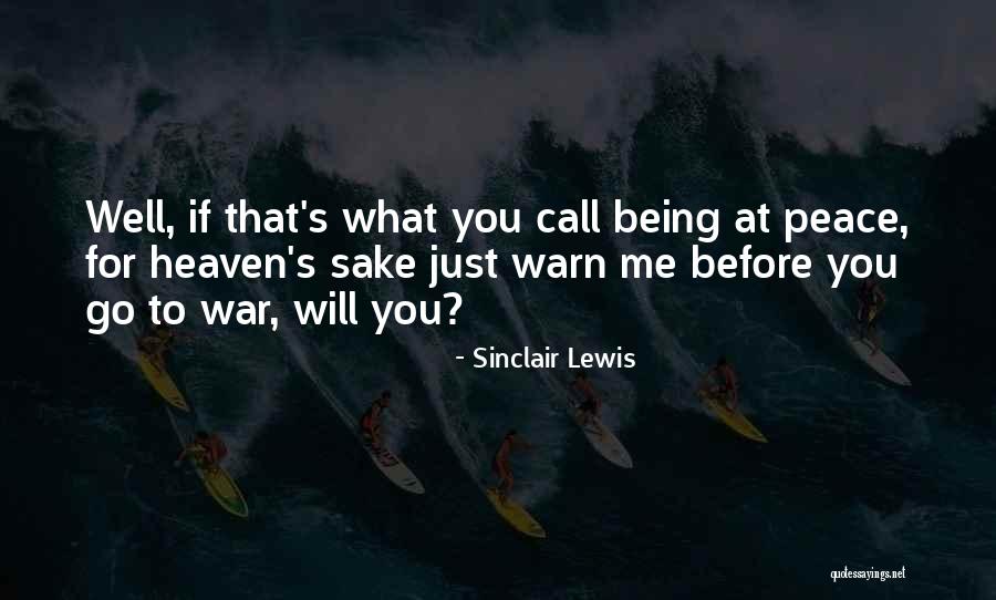 War Before Peace Quotes By Sinclair Lewis