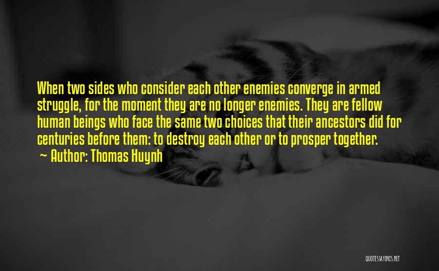 War Before Peace Quotes By Thomas Huynh