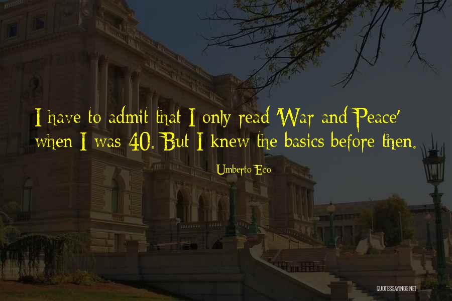 War Before Peace Quotes By Umberto Eco