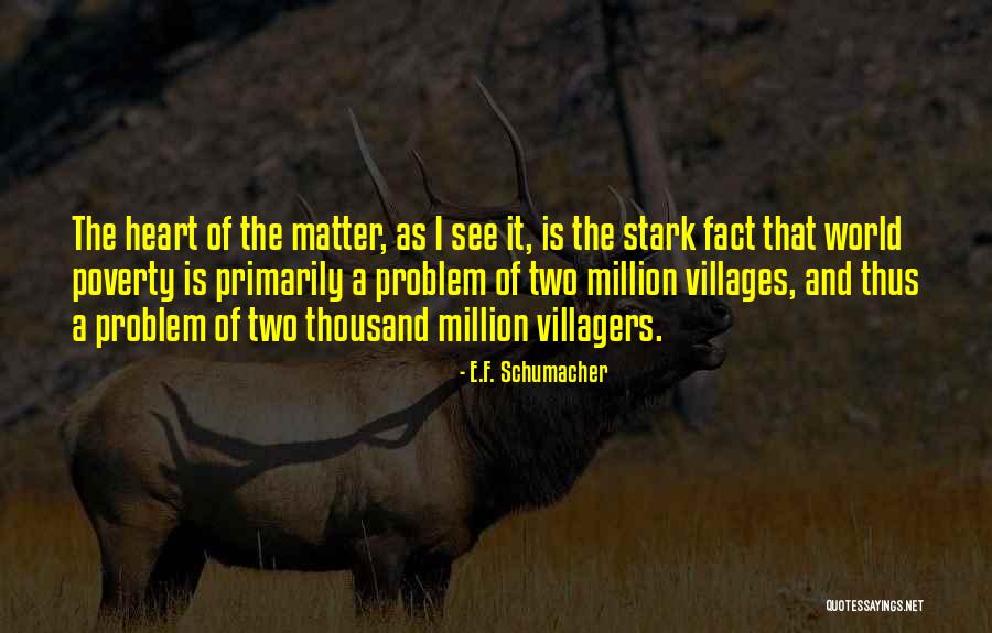 War Being Inevitable Quotes By E.F. Schumacher War Being Inevitable Quotes By E.F. Schumacher