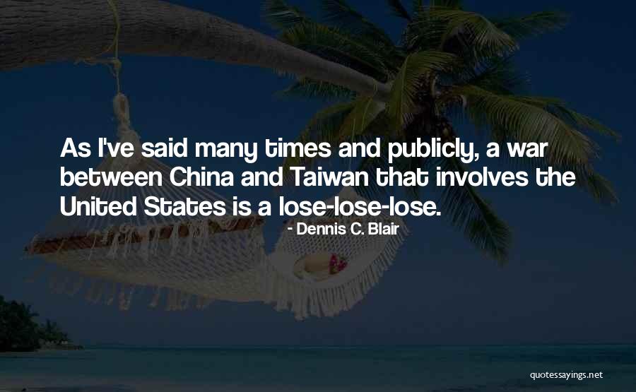 War Between The States Quotes By Dennis C. Blair War Between The States Quotes By Dennis C. Blair