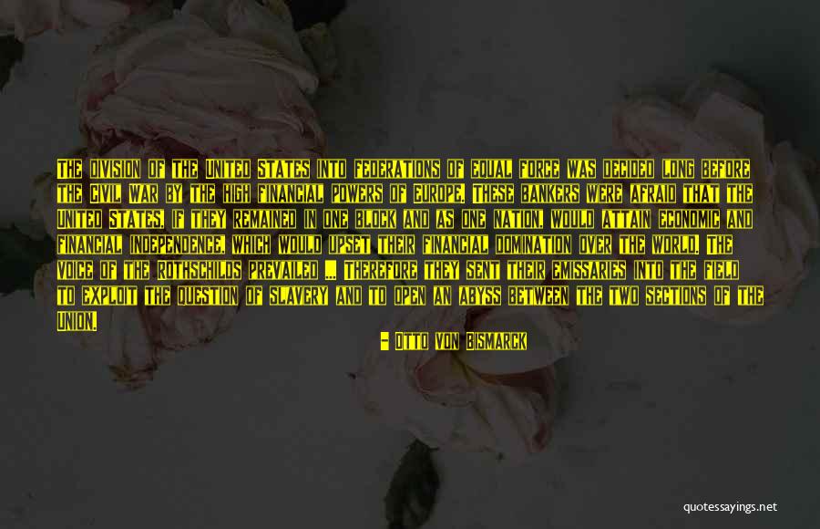 War Between The States Quotes By Otto Von Bismarck War Between The States Quotes By Otto Von Bismarck