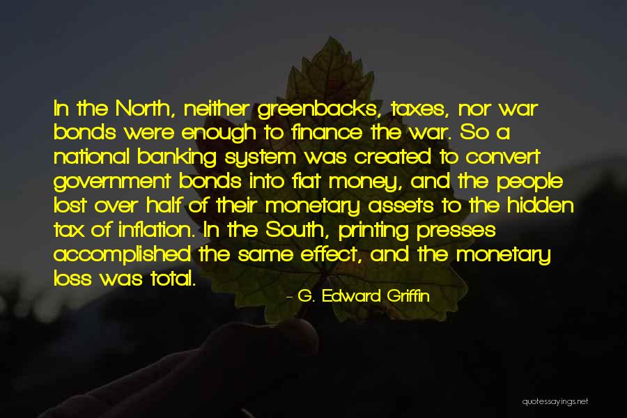 War Bonds Quotes By G. Edward Griffin War Bonds Quotes By G. Edward Griffin