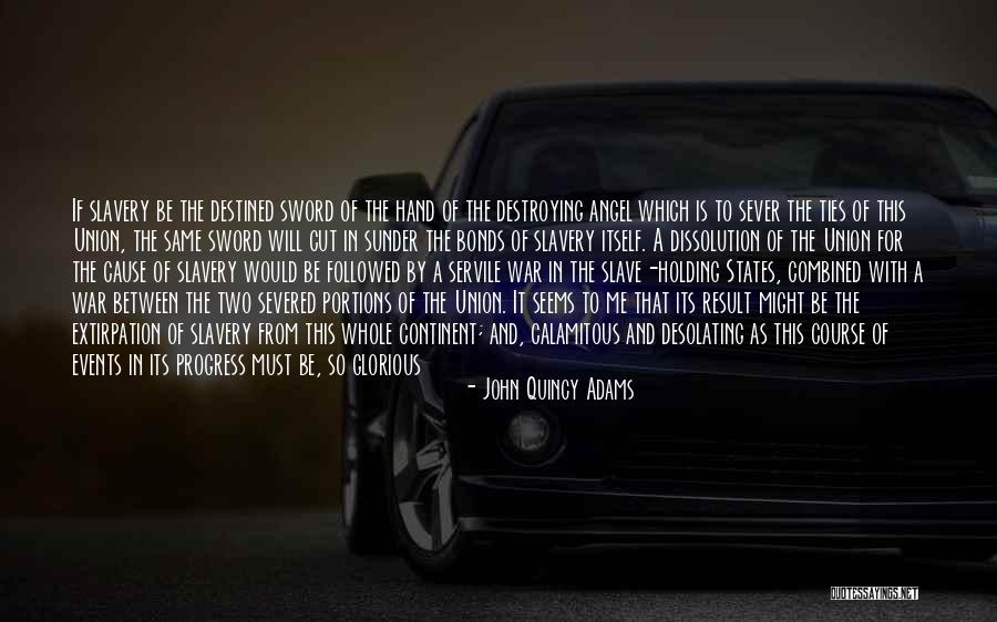 War Bonds Quotes By John Quincy Adams War Bonds Quotes By John Quincy Adams