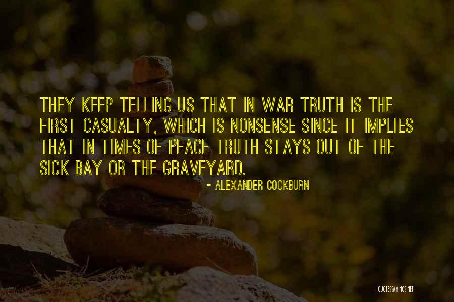 War Casualty Quotes By Alexander Cockburn War Casualty Quotes By Alexander Cockburn