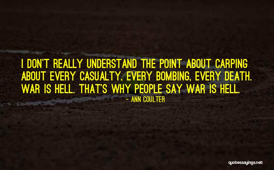 War Casualty Quotes By Ann Coulter War Casualty Quotes By Ann Coulter