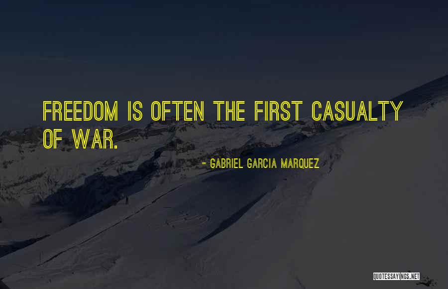 War Casualty Quotes By Gabriel Garcia Marquez