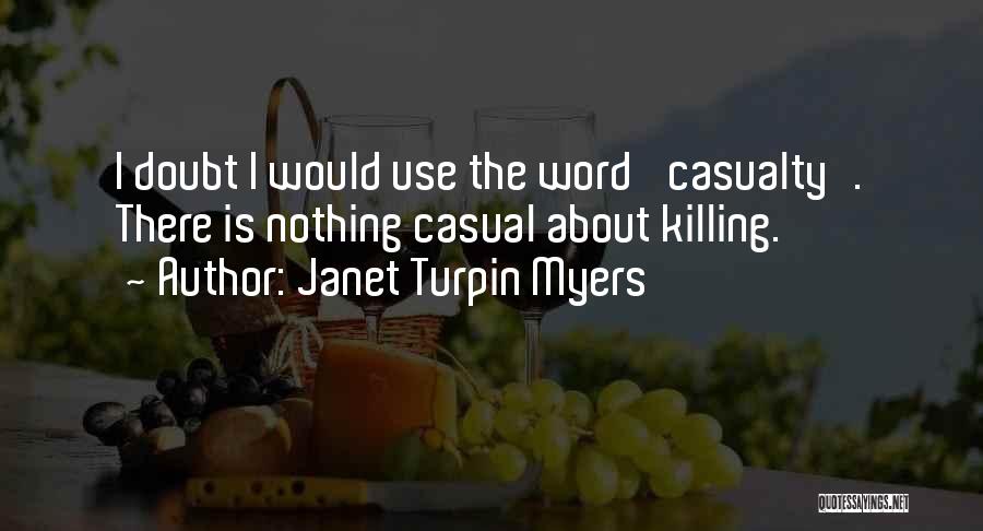 War Casualty Quotes By Janet Turpin Myers