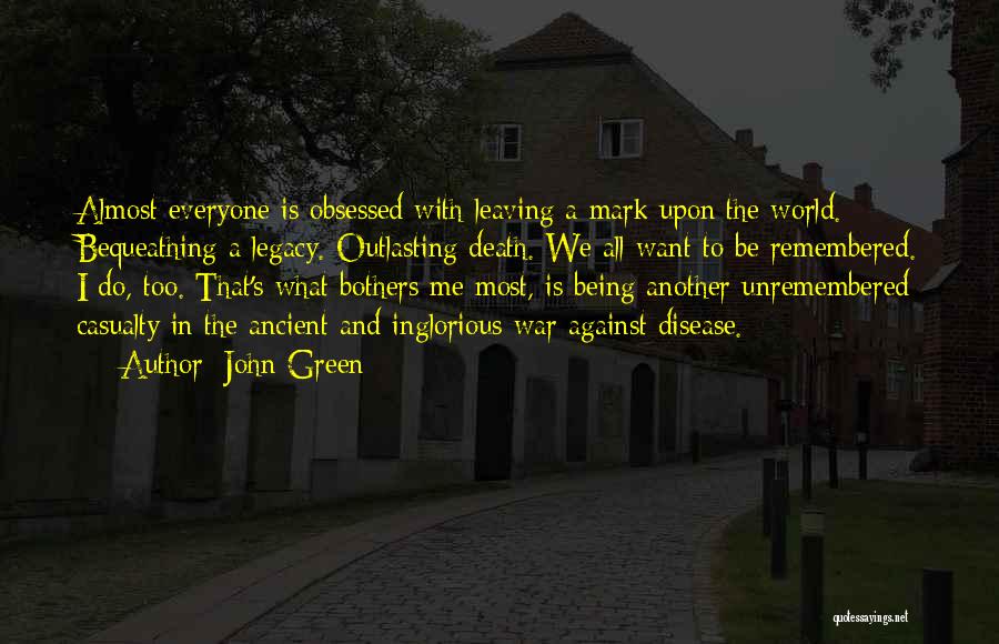 War Casualty Quotes By John Green