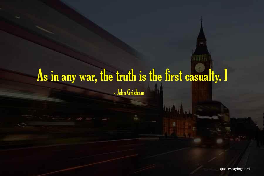 War Casualty Quotes By John Grisham