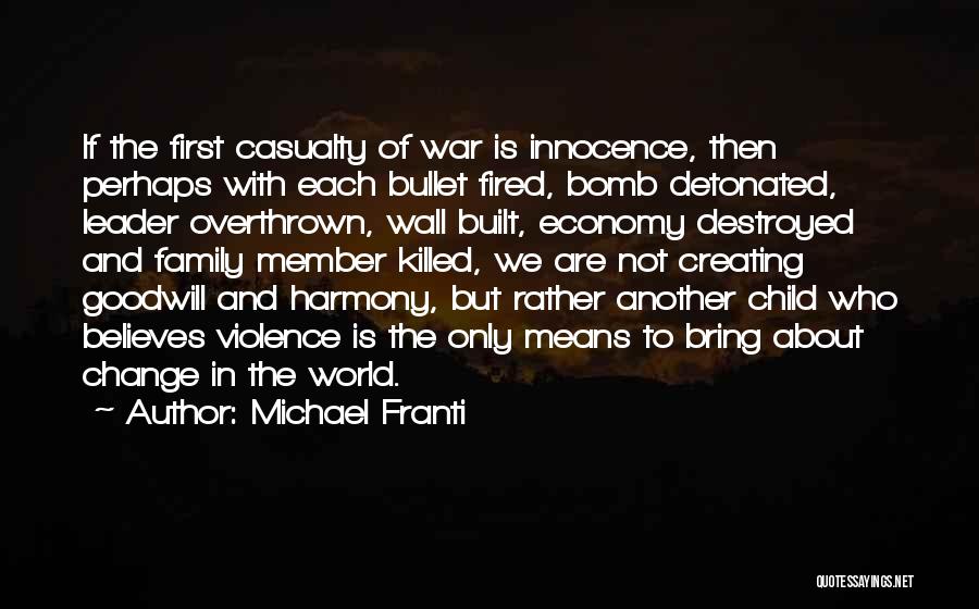 War Casualty Quotes By Michael Franti