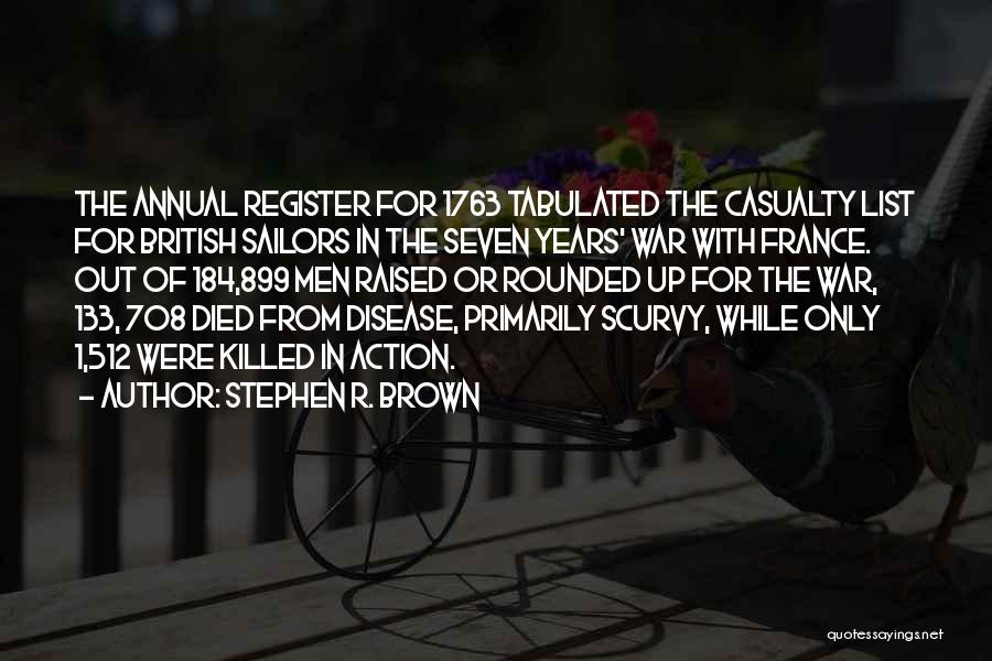 War Casualty Quotes By Stephen R. Brown