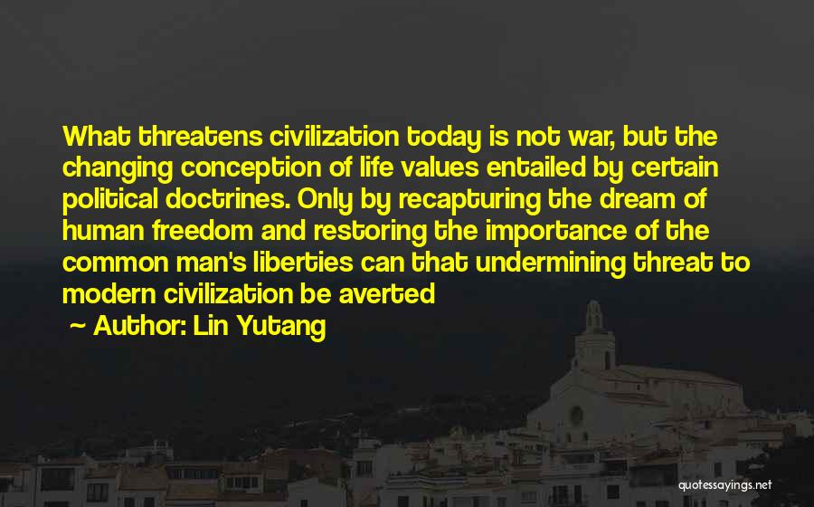 War Changing A Man Quotes By Lin Yutang