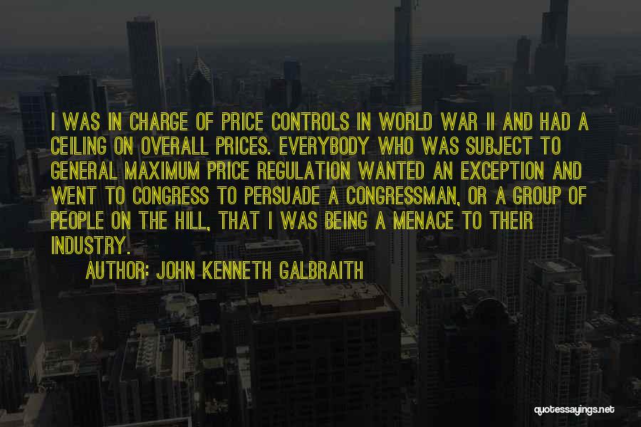 War Charge Quotes By John Kenneth Galbraith