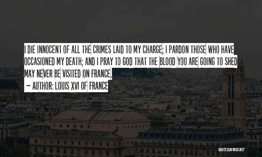 War Charge Quotes By Louis XVI Of France