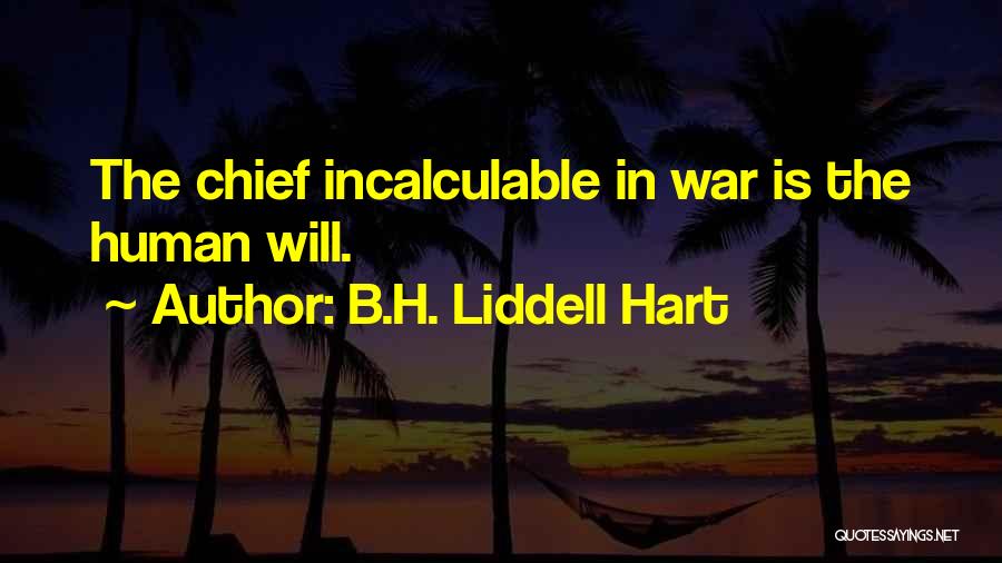 War Chief Quotes By B.H. Liddell Hart