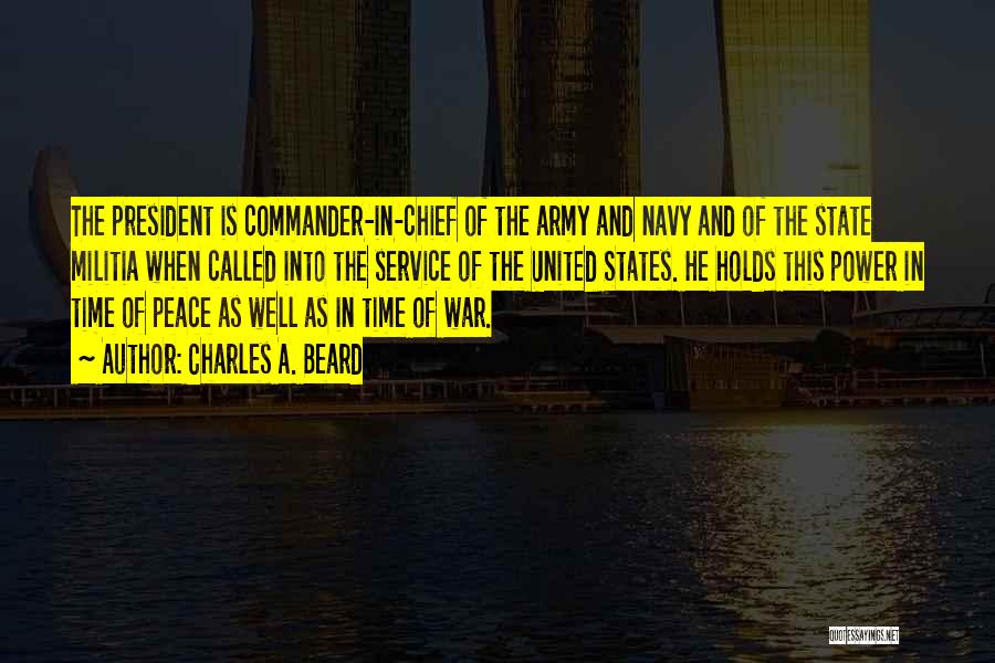 War Chief Quotes By Charles A. Beard