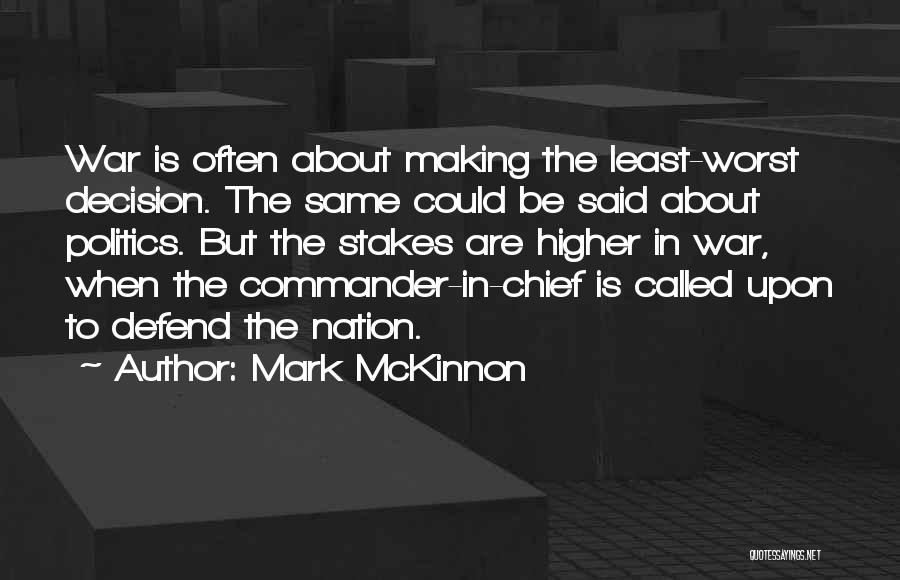 War Chief Quotes By Mark McKinnon