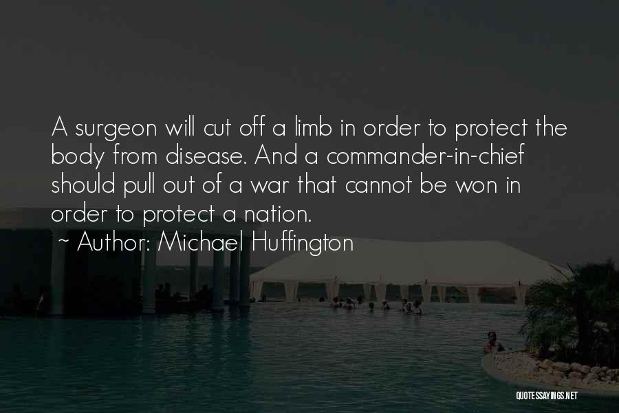 War Chief Quotes By Michael Huffington