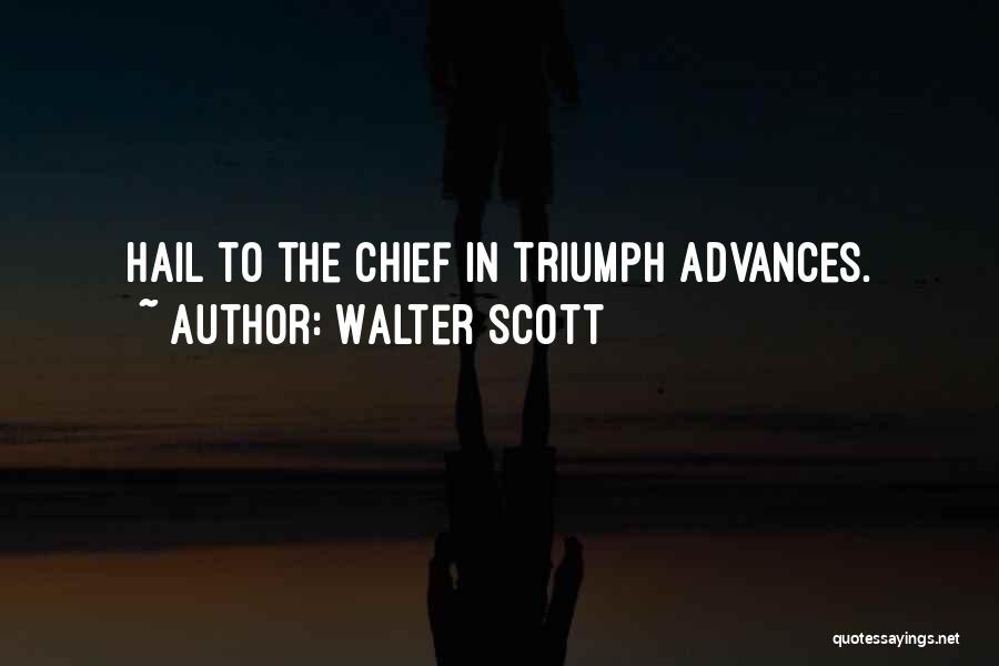 War Chief Quotes By Walter Scott