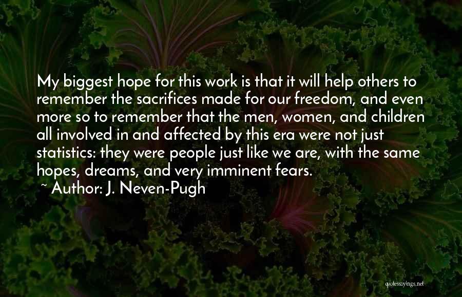 War Commemoration Quotes By J. Neven-Pugh