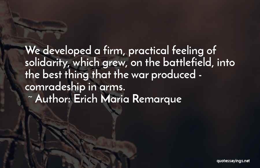 War Comrades Quotes By Erich Maria Remarque