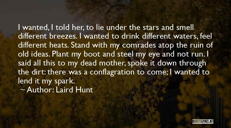 War Comrades Quotes By Laird Hunt